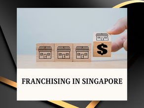 Franchising In Singapore