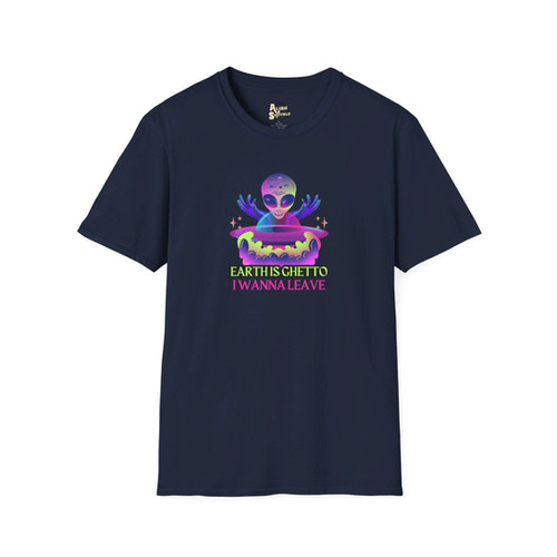 Earth Is Ghetto I Wanna Leave - Alien | AliahSheffield Merch