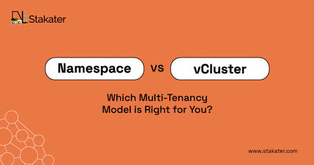 Namespace vs. vCluster: Which Multi-Tenancy Model is Right for You?