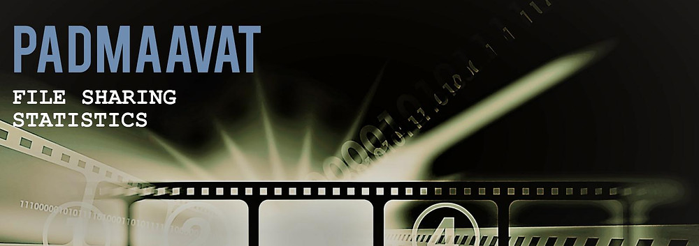 Header image of the TECXIPIO infographic. File sharing statistics of the Bollywood movie "Padmaavat".