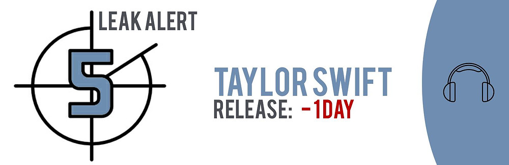 TECXIPIO Leak Alert. Taylor Swift's 'Reputation' leaked one day ahead of the official schedule.