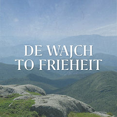 De Wajch To Frieheit