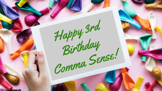 Happy 3rd Birthday Comma Sense!