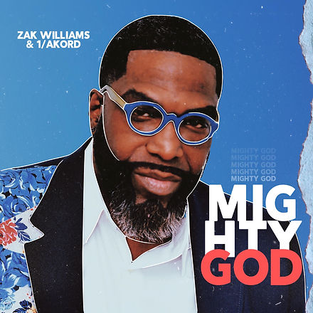 Zak Williams & 1 Akord- Mighty God.JPG