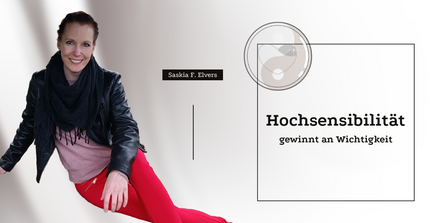 Hochsensibilität gewinnt an Wichtigkeit