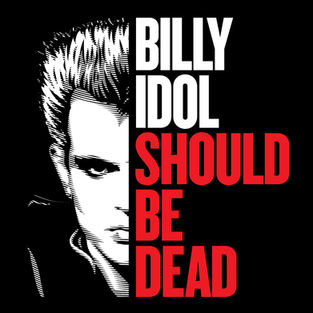 Billy Idol Should Be Dead - Idol Announces His Documentary