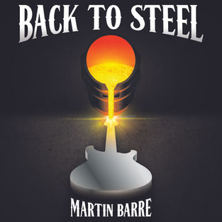 Martin Barre Goes Back To Steel