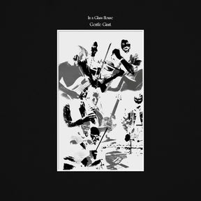 Gentle Giant Remaster In A Glass House