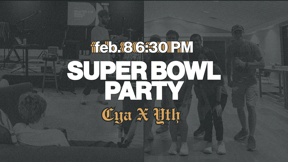CYA X YTH SUPER BOWL PARTY 🏈