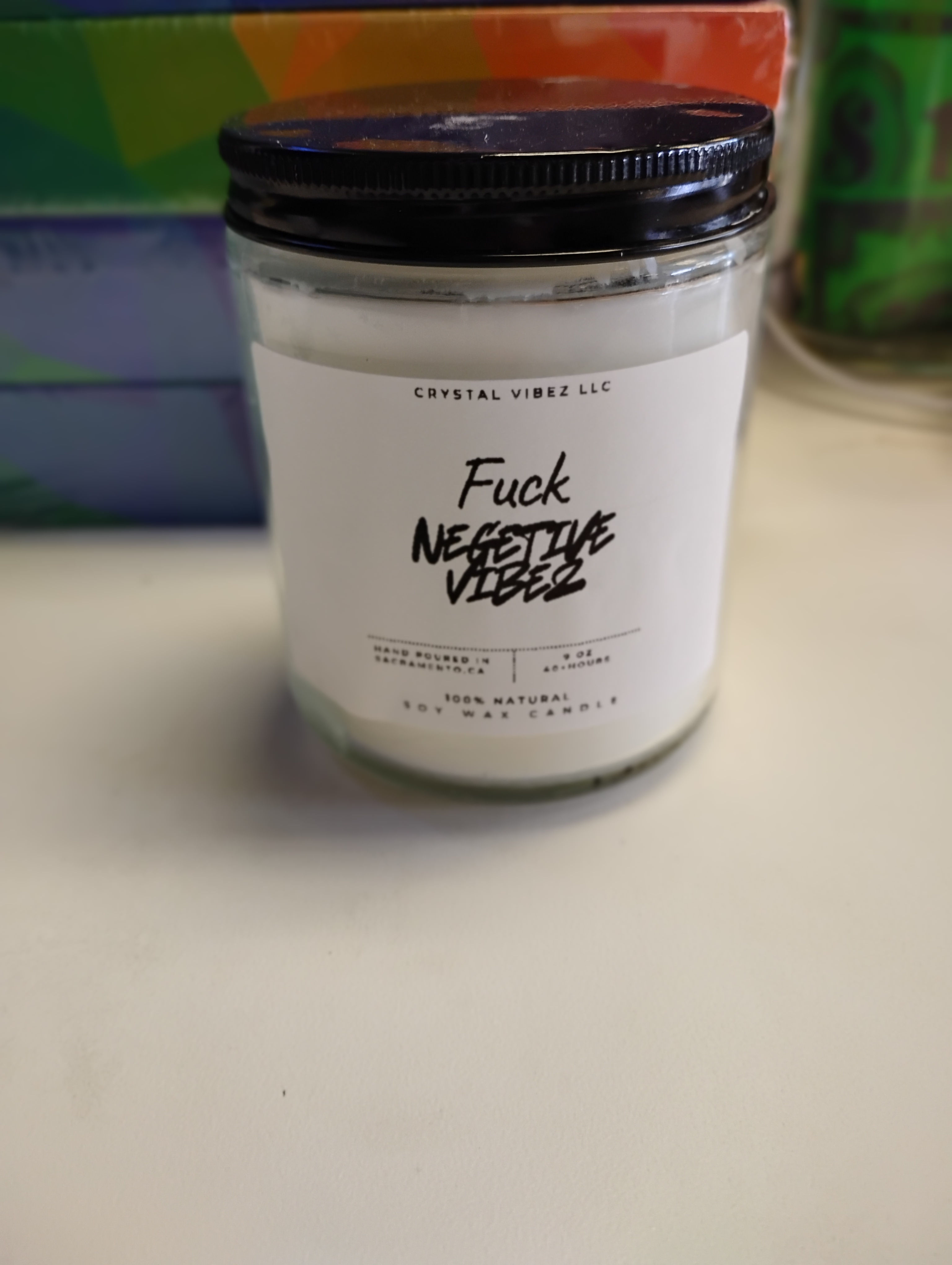 'Fuck negative vibez' candle