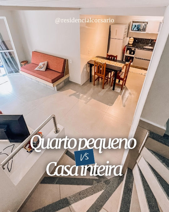 Quarto pequeno VS Casa inteira