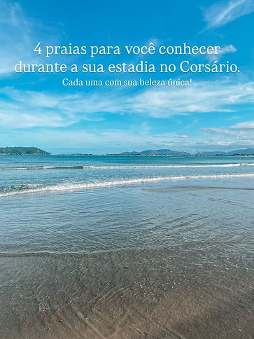 4 praias para conhecer durante sua estadia no Corsário” Cada uma com um charme único 