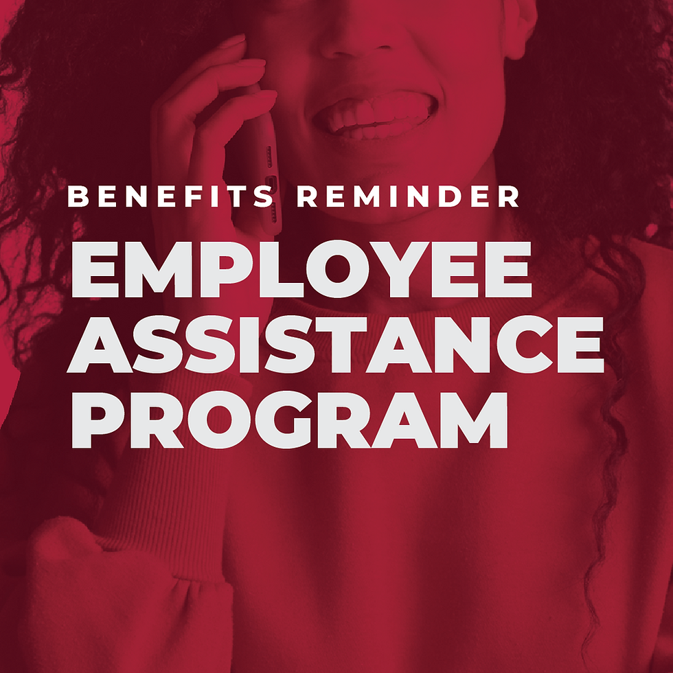 Benefits Reminder: Employee Assistance Program