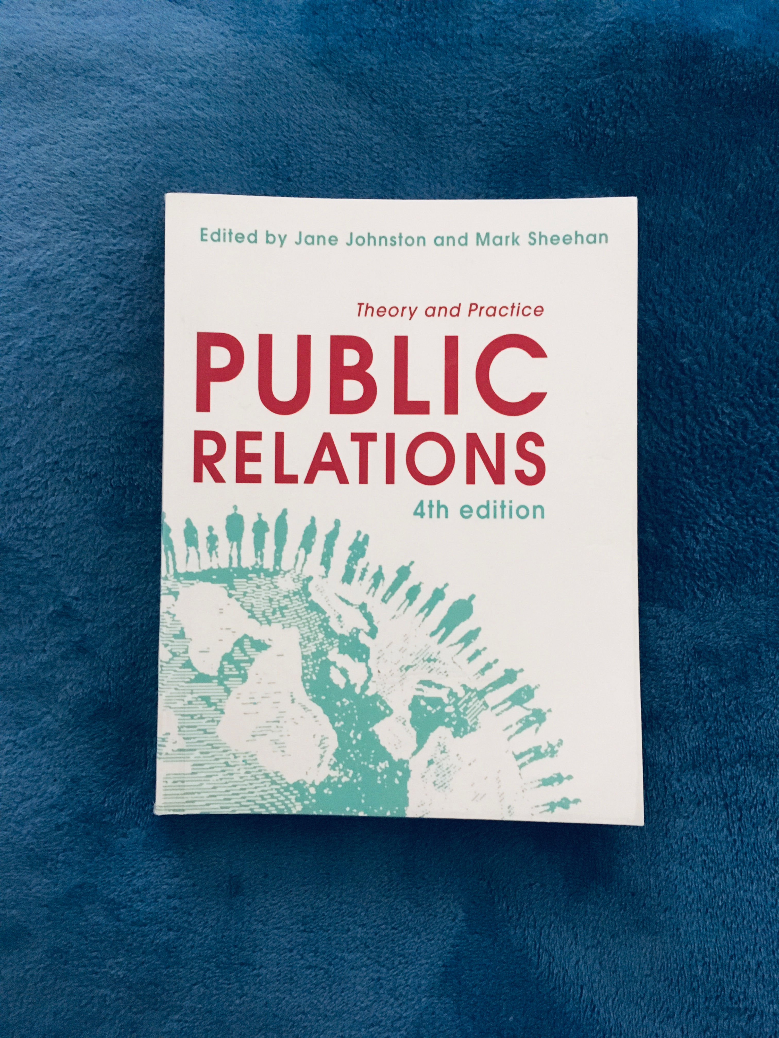 'Public Relations: Theory and Practice' by Jane Johnston and Mark Sheehan
