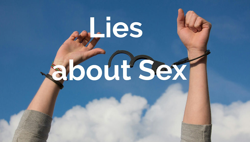Hands breaking free from handcuffs against a blue sky with clouds. Text overlay reads "Lies about Sex." Mood of liberation.