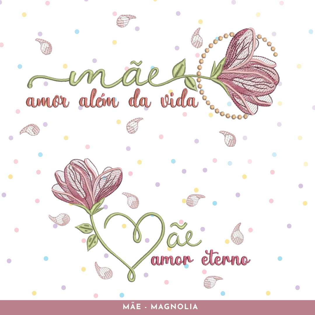 MÃE FRASES - MAGNOLIA