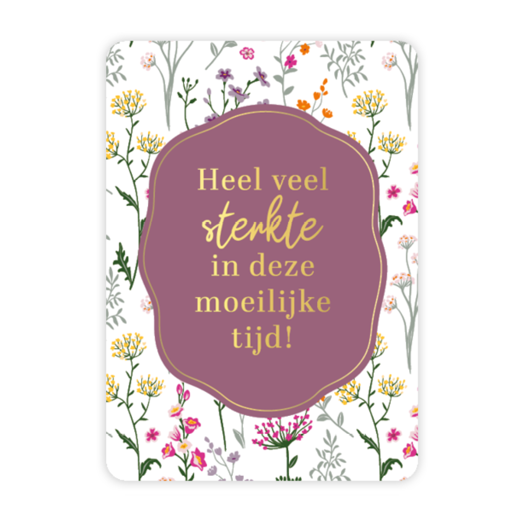 Ansichtkaart A6 - Heel veel sterkte in deze moeilijke tijd