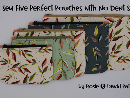 Let's Sew Five Perfect Pouches with No Dent Sides by Rosie & David Patterns