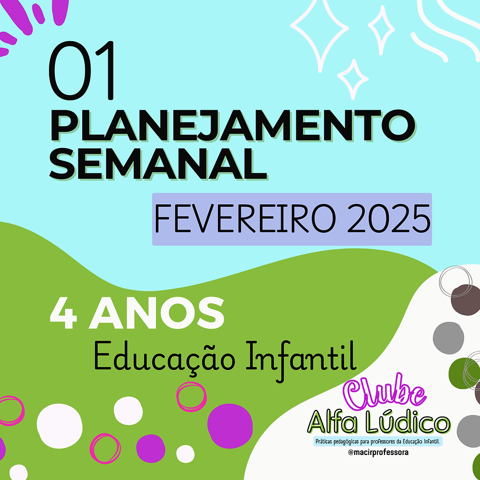 01 - Planejamento semanal - 05 à 07.02.2025 "Adaptação e Sondagem"