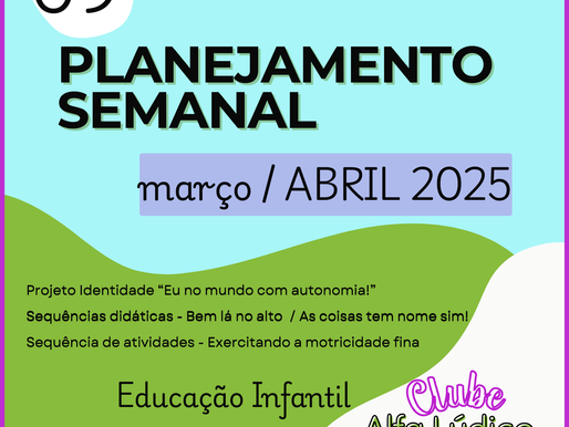 Planejamento semanal - 4 anos