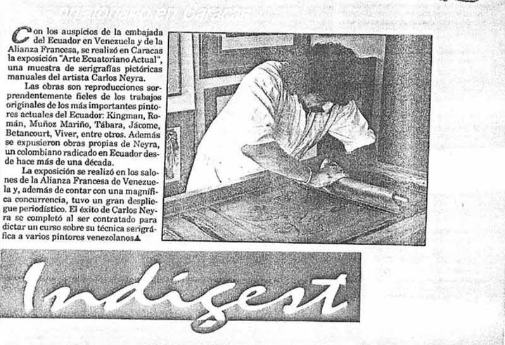 43 - OK - Baja - Con auspicios de la Embajada del Ecuador en Venezuela y la Alianza Francesa en Caracas. Arte actual de serigrafías pictóricas manuales del artista Carlos Neyra. Indigest, Quito, noviembre, 1993.jpg