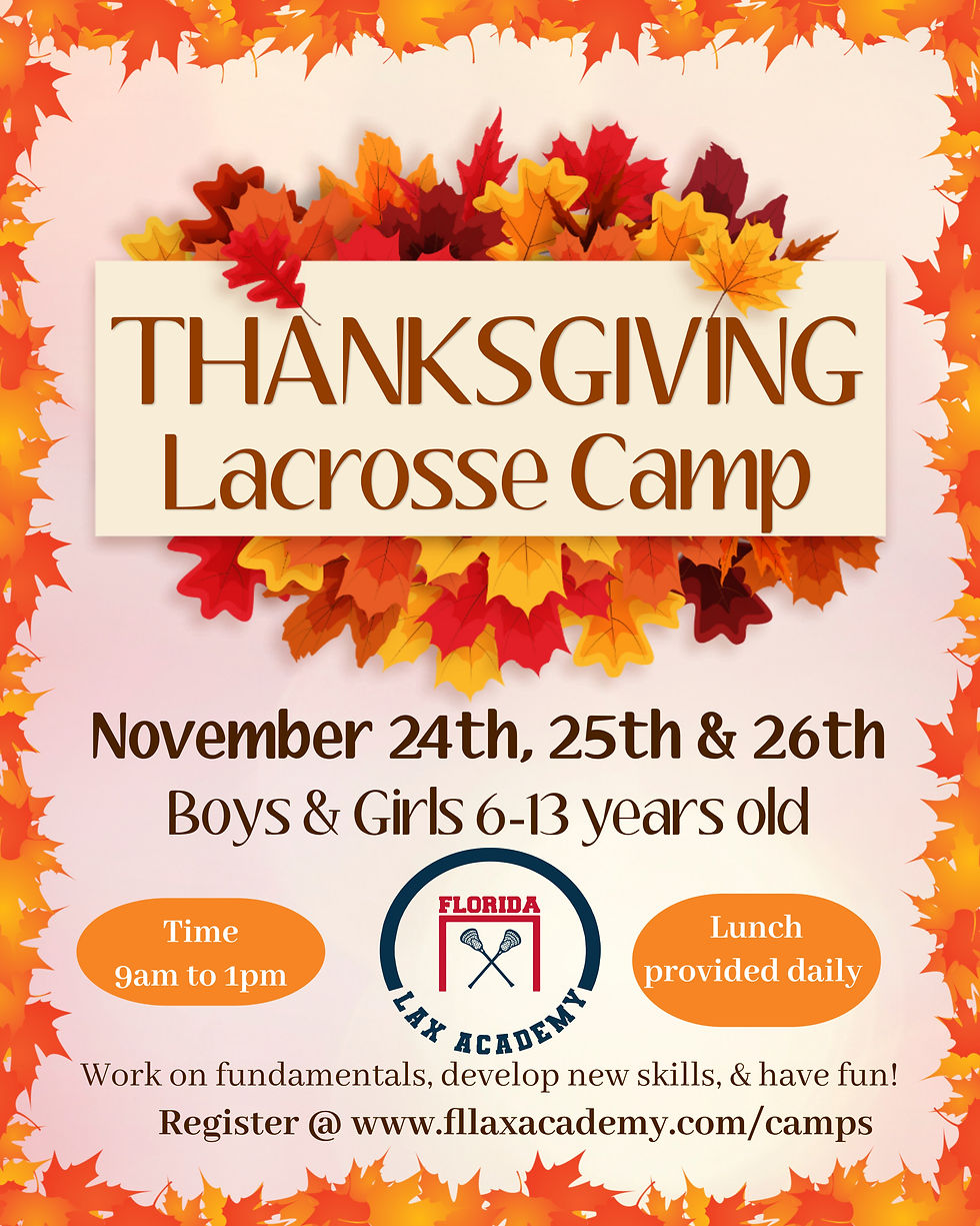 Thanksgiving Lacrosse Camp