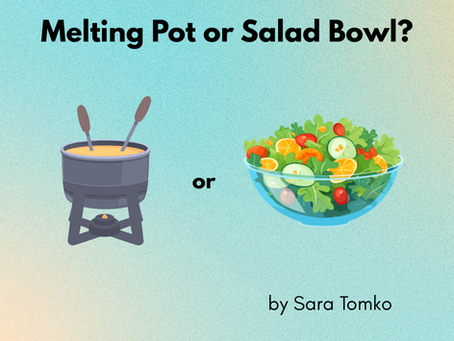 Melting Pot or Salad Bowl