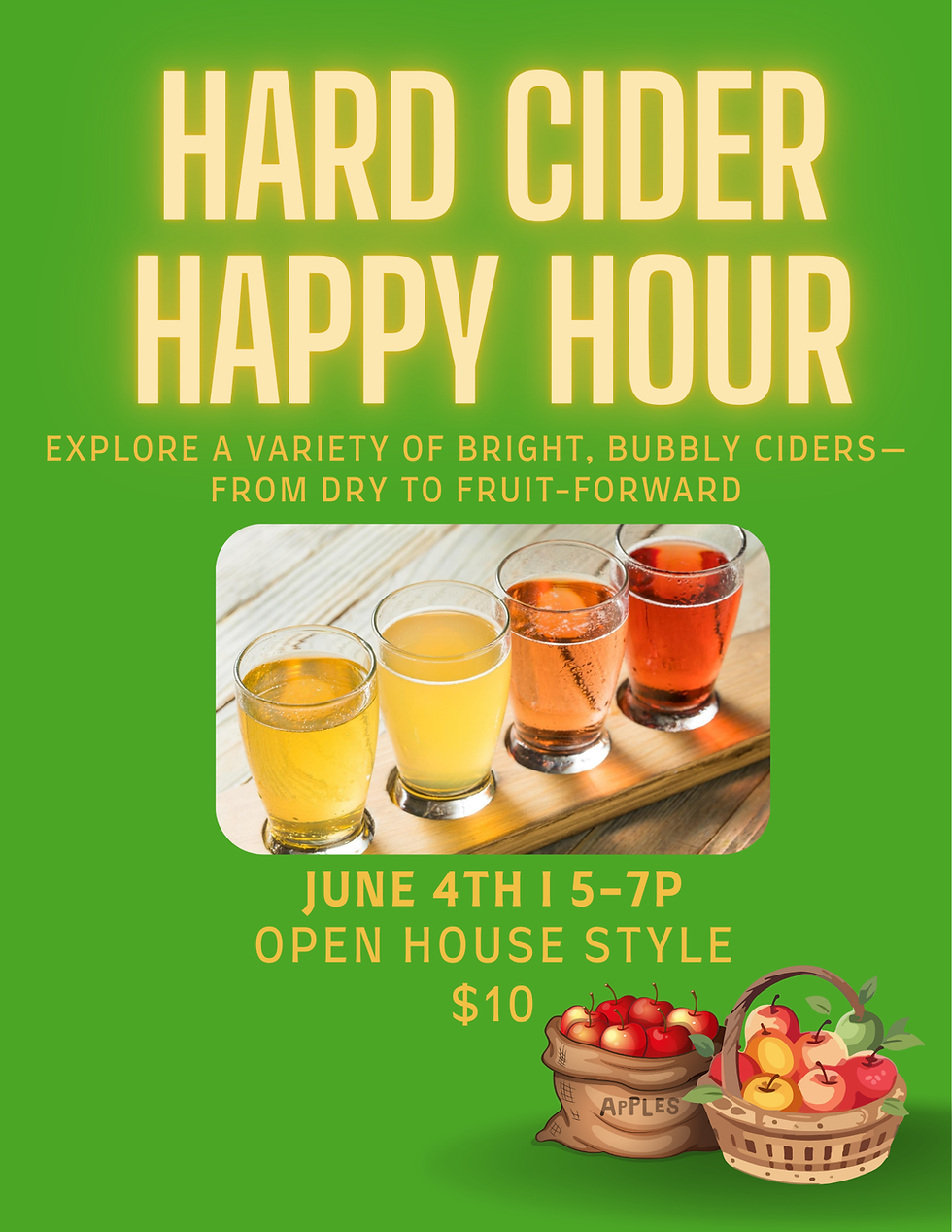 Hard Cider Happy Hour (Tasting)!