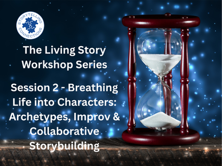 The Living Story: Session 3 - The Storyteller's Presence