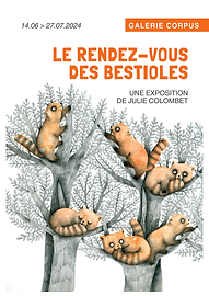 Galerie Corpus, exposition Le rendez-vous des bestioles