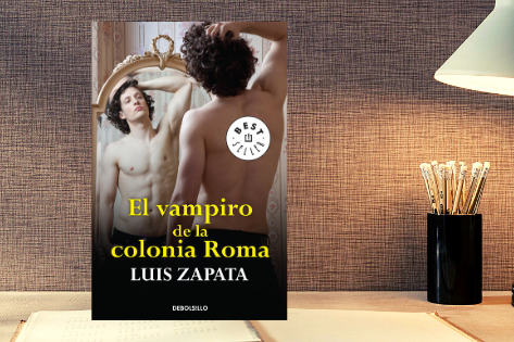 "El vampiro de la colonia Roma" de Luis Zapata