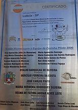 Placa em Homenagem a equipe da Cozinha Piloto de 2006, vencedora do Prêmio Gestor Eficiente da Merenda Escolar