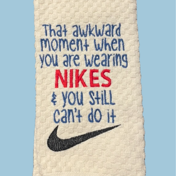 embroidered kitchen towel- nikes can't do it