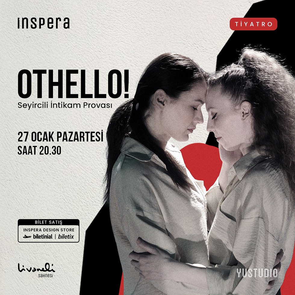 TİYATRO◢ Othello! Seyircili İntikam Provası