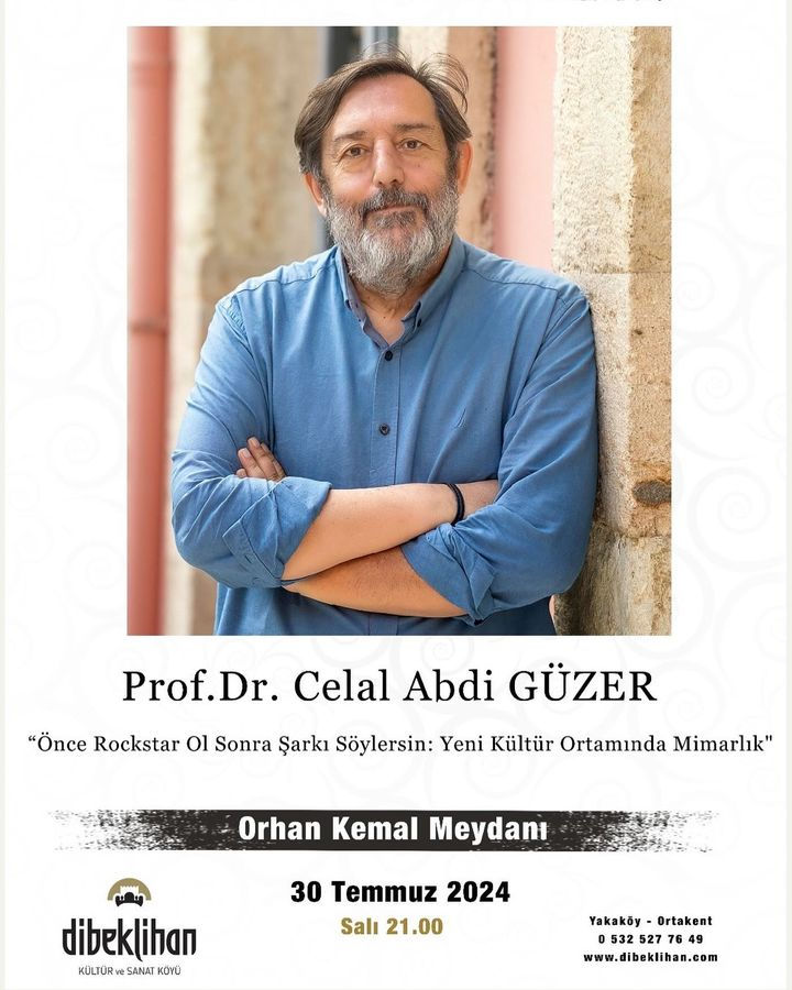SÖYLEŞİ◢ Önce Rockstar Ol Sonra Şarkı Söylersin: Yeni Kültür Ortamında Mimarlık / Prof. Dr. Celal Abdi Güzer