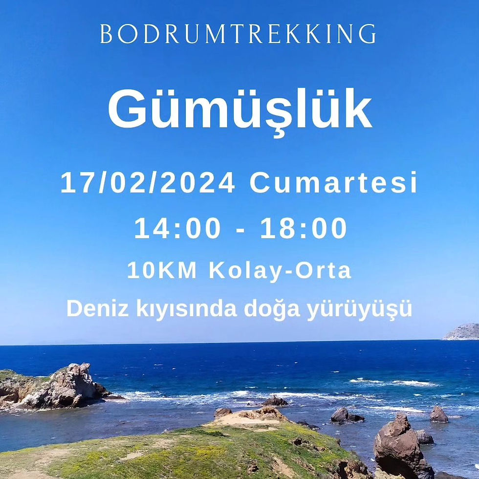 DOĞA YÜRÜYÜŞÜ◢ Gümüşlük / Bodrum Trekking