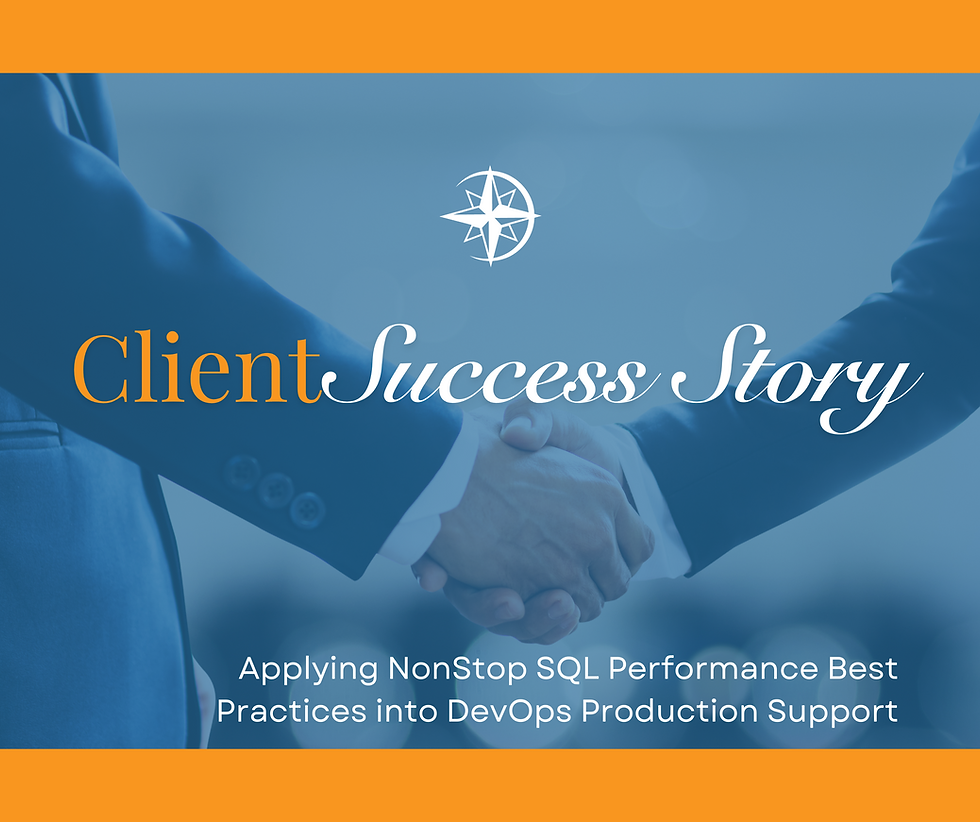 Client Success Story: Applying NonStop SQL Performance Best Practices into DevOps Production Support