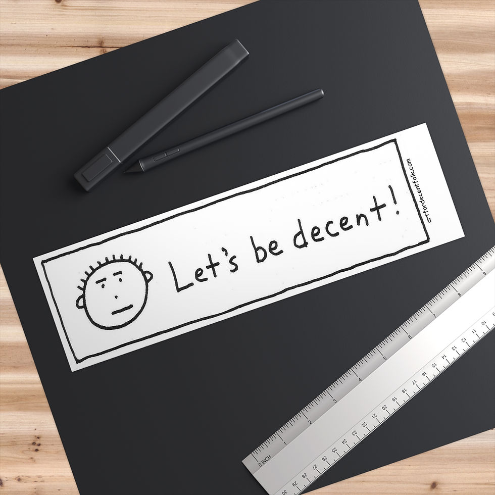 Thumbnail: Bumper Sticker — Let's Be Decent!