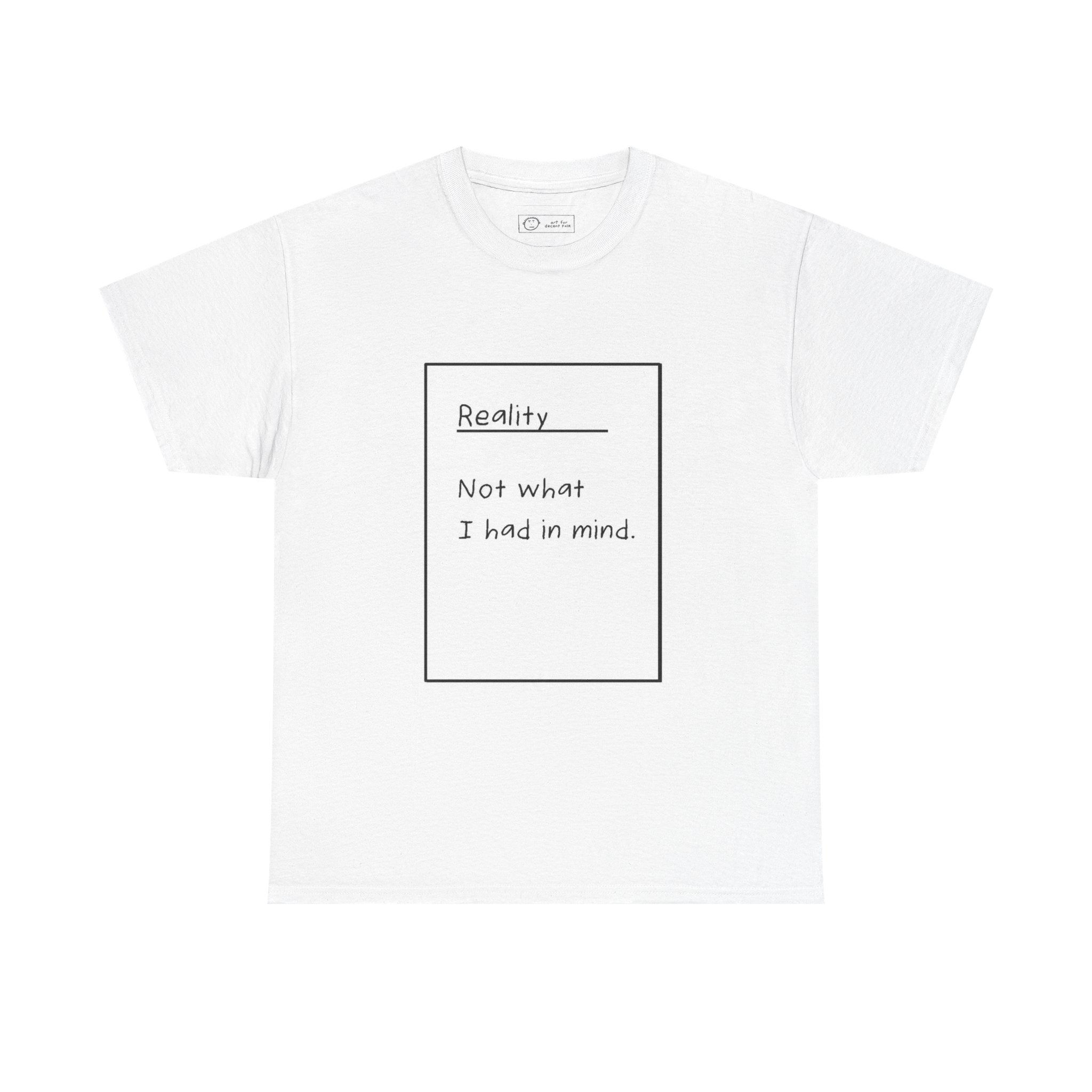 T‑Shirt — Reality
