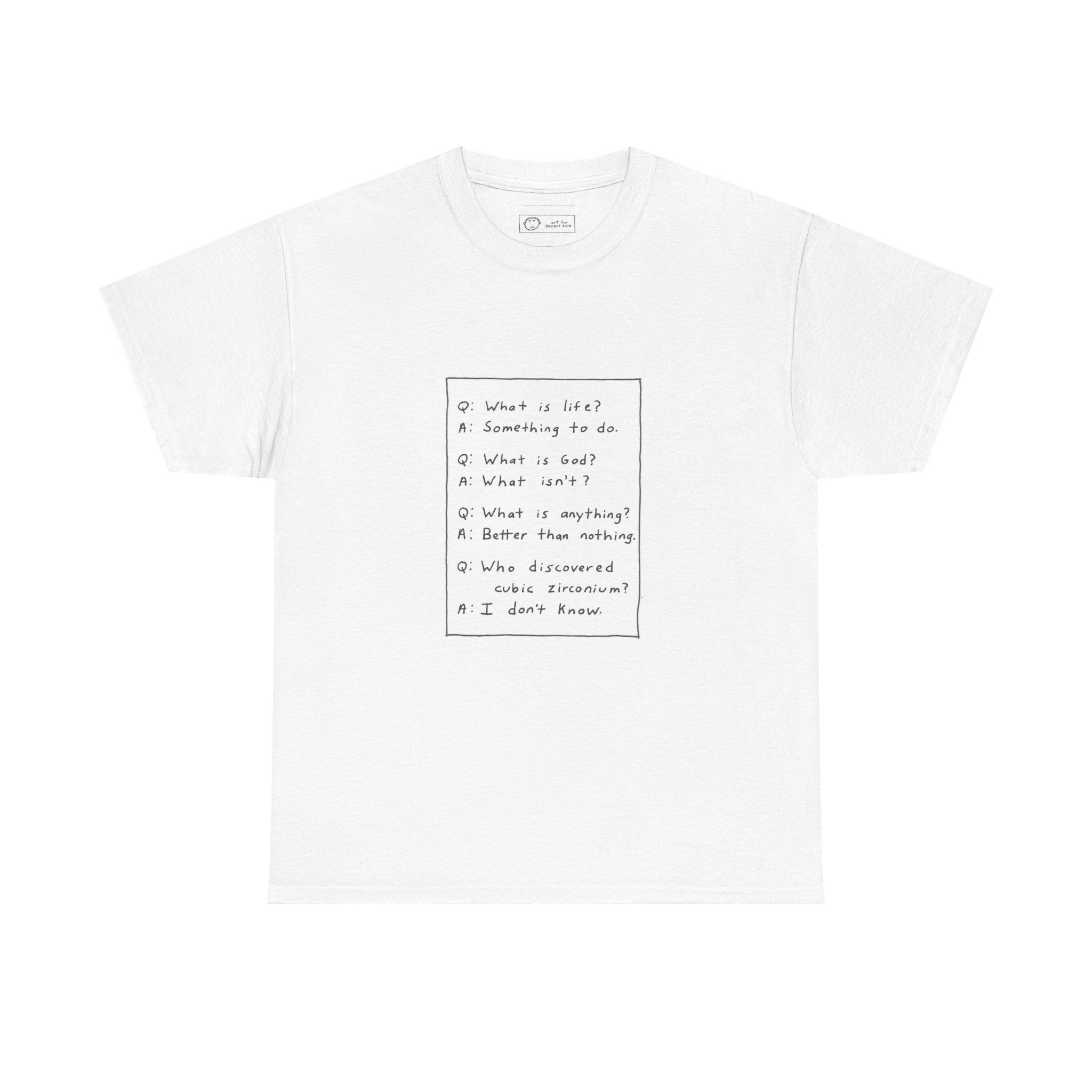 T-Shirt — What is Life?