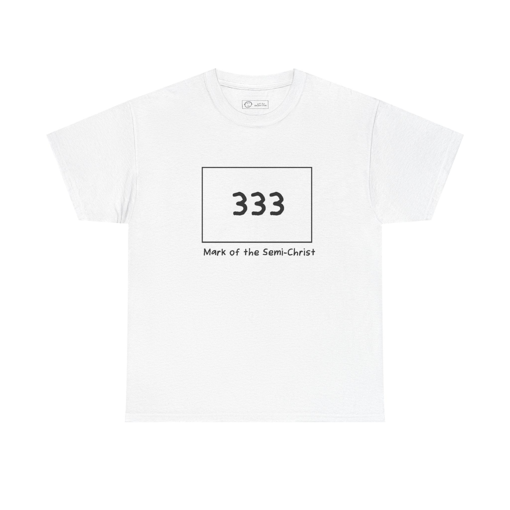 T-Shirt — Mark of the Semi-Christ