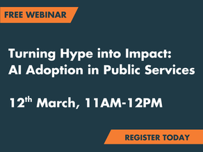 Register now: Turning Hype into Impact: AI Adoption in Public Services  