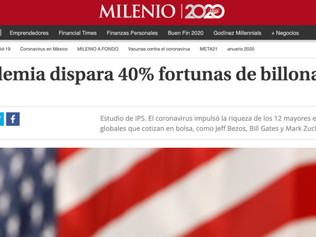 Los Billonarios han Incrementado sus Fortunas en la Pandemia en mas de 10.2 TRILLONES de dólares