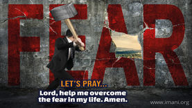 Overcoming Fear With Faith