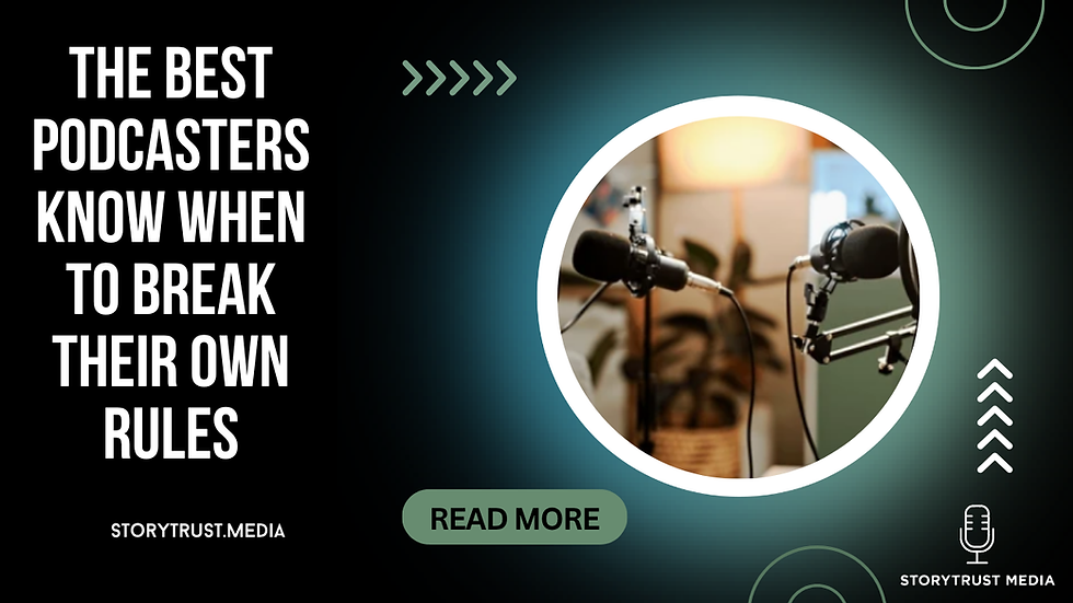 The Best Podcasters Know When to Break Their Own Rules
