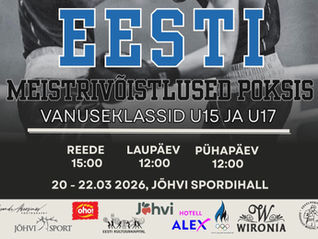 EESTI MEISTRIVÕISTLUSED POKSIS: U15 & U17