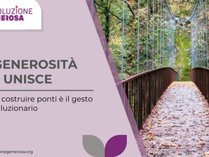 LA GENEROSITÀ CHE UNISCE