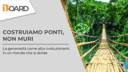 COSTRUIAMO PONTI, NON MURI
