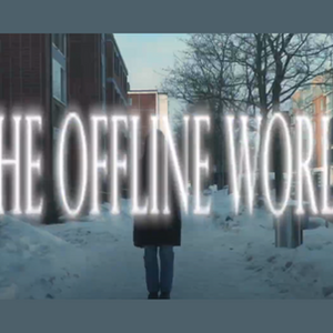 Embracing the Offline World