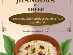 Jhangora Ki Kheer: A Delicious and Nutritious Pudding from Uttarakhand